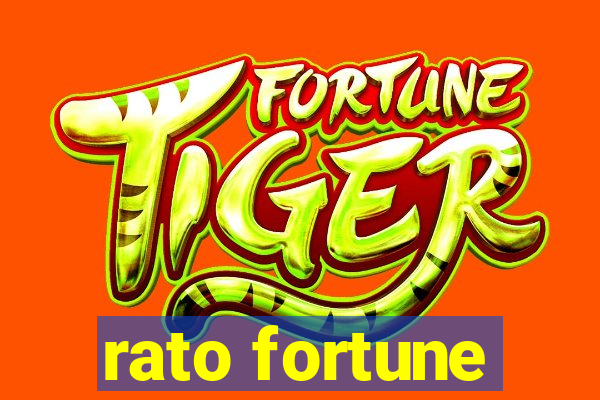 rato fortune